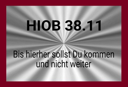 HIOB 38.11 Sprüche Schild kreativ spritzig informativ auffallend schilder selbst gestalten