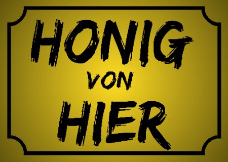 HONIG VON HIER Privat-Pakete Schild spannend bunt kreativ schilder selbst gestalten