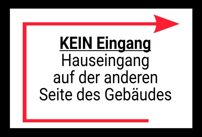 KEIN EINGANG Wegweiser Schild kreativ informativ auffallend schilder selbst gestalten