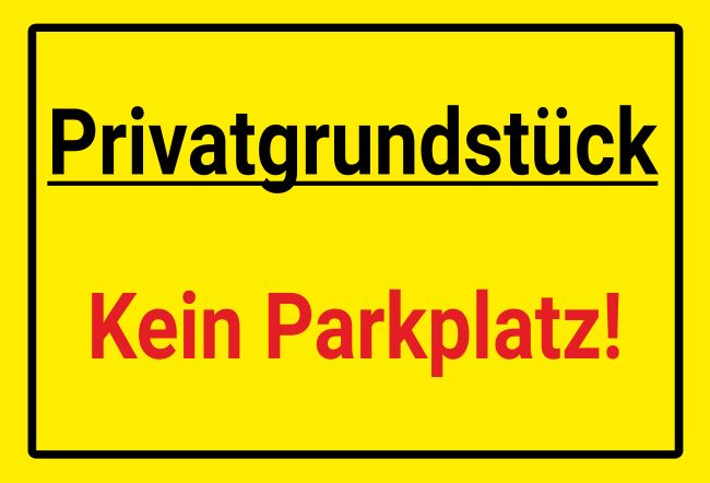 Kein Parkplatz! Privat-Pakete Schild informativ auffallend schilder selbst gestalten