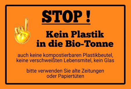 Kein Plastik in die Bio-Tonne Hinweis Schild smart bunt kreativ informativ schilder selbst gestalten
