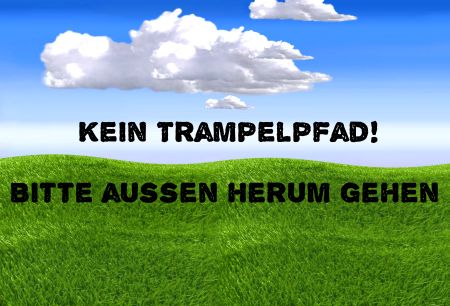 Kein Trampelpfad Hinweis Schild smart bunt kreativ schilder selbst gestalten