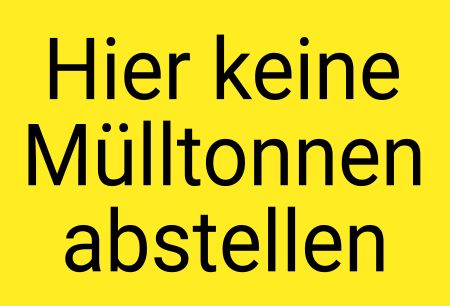 Keine Mülltonnen abstellen Hinweis Schild informativ auffallend schilder selbst gestalten