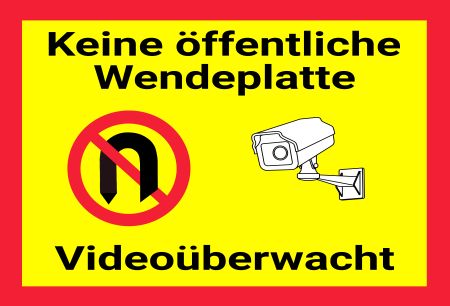 Keine öffentliche Wendeplatte Hinweis Schild kreativ informativ auffallend nachdrücklich schilder selbst gestalten