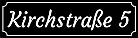 Kirchstraße 5 Strassen-Hausnummern Schild informativ auffallend schilder selbst gestalten
