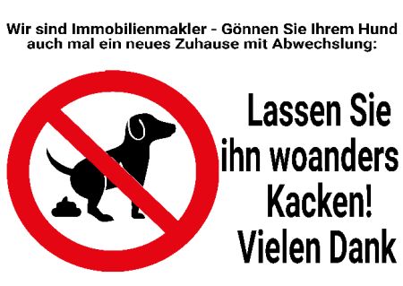 Lassen Sie ihn woanders Kacken! Hunde Schild kreativ informativ schilder selbst gestalten