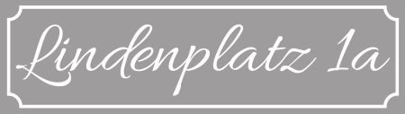 Lindenplatz 1a Strassen-Hausnummern Schild smart kreativ spritzig schilder selbst gestalten