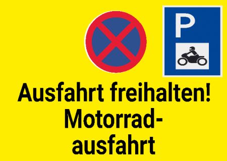 Motorrad Ausfahrt freihalten Parken-Verkehr Schild kreativ informativ auffallend schilder selbst gestalten
