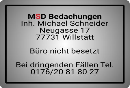 MSD Bedachungen Firma Schild smart kreativ informativ auffallend schilder selbst gestalten