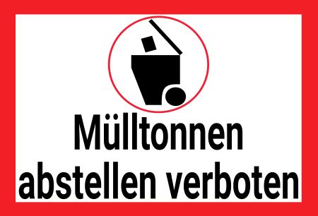M&uuml;lltonnen abstellen verboten Hinweis Schild informativ auffallend schilder selbst gestalten
