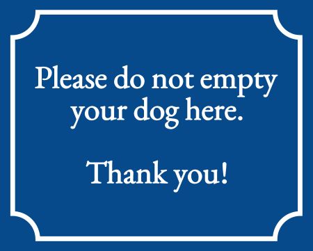 No dog empty here! Hinweis Schild informativ auffallend schilder selbst gestalten