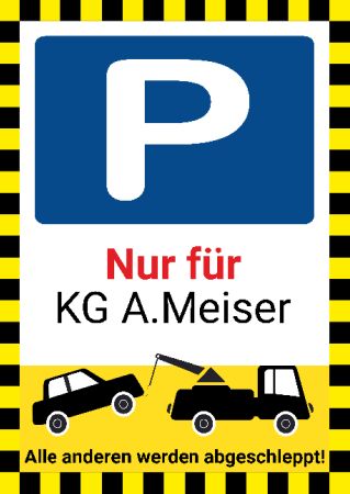 Nur f&uuml;r KG A.Meister Parken-Verkehr Schild smart kreativ schilder selbst gestalten