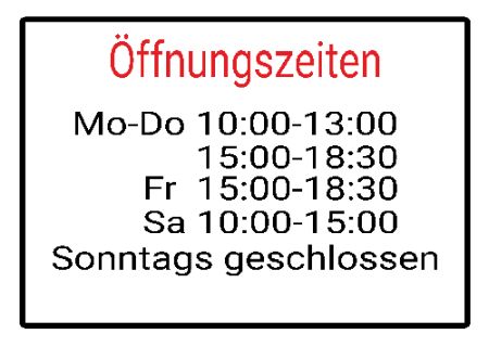 &Ouml;ffnungszeiten Hinweis Schild smart kreativ schilder selbst gestalten