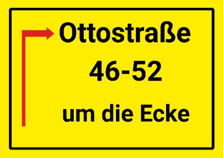 Ottostra&szlig;e 46-52 ums Eck herum Wegweiser Schild informativ auffallend schilder selbst gestalten