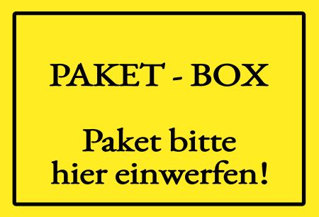 Paket-Box Paket bitte hier einwerfen! Privat-Pakete Schild kreativ spritzig informativ schilder selbst gestalten