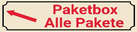 Paketbox Alle Pakete Privat-Pakete Schild kreativ informativ auffallend schilder selbst gestalten
