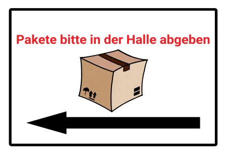 Pakete bitte in der Halle abgeben Privat-Pakete Schild smart kreativ spritzig schilder selbst gestalten
