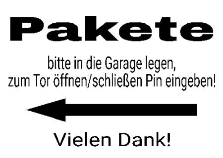 Pakete bitte in die Garalge legen  ... Hinweis Schild smart kreativ schilder selbst gestalten