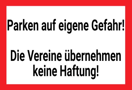 Parken auf eigene Gefahr! Parken-Verkehr Schild informativ auffallend nachdrücklich schilder selbst gestalten