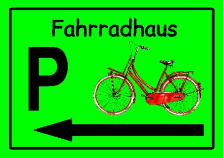 Parken Fahrradhaus Parken-Verkehr Schild spritzig informativ auffallend schilder selbst gestalten