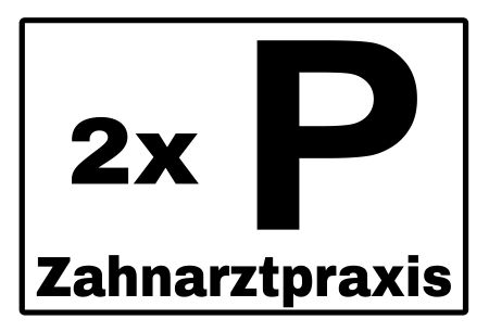 Parken f&uuml;r Zahnarztpraxis Parken-Verkehr Schild informativ auffallend schilder selbst gestalten