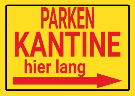PARKEN KANTINE hier lang Wegweiser Schild smart bunt schilder selbst gestalten