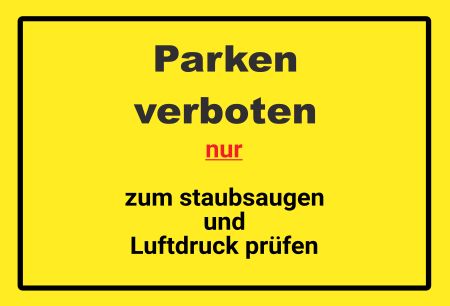 Parken verboten Parken-Verkehr Schild spannend kreativ spritzig schilder selbst gestalten