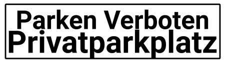 Parken verboten - Privatparkplatz Parken-Verkehr Schild smart spritzig schilder selbst gestalten