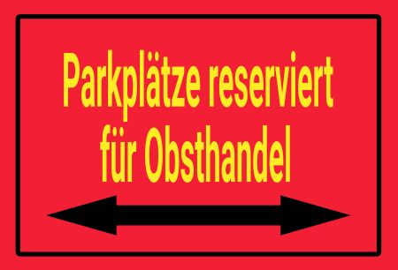 Parkpl&auml;tze sind reserviert Hinweis Schild informativ auffallend nachdr&uuml;cklich schilder selbst gestalten