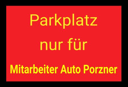 Parkplatz nur für Mitarbeiter Auto Porzner Parken-Verkehr Schild bunt kreativ spritzig schilder selbst gestalten