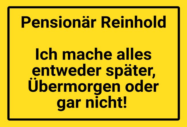 Pensionär Reinhold Privat-Pakete Schild smart informativ auffallend schilder selbst gestalten