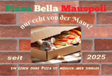 Pizza Bella Mauspoli Firma Schild smart spannend bunt kreativ spritzig schilder selbst gestalten