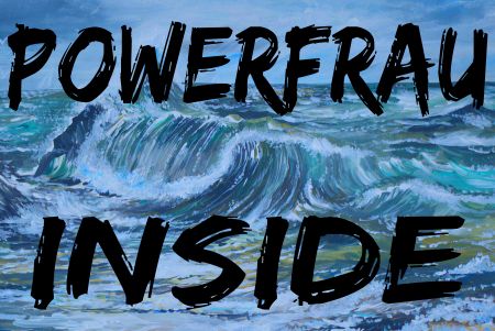 POWERFRAU INSIDE Hinweis Schild kreativ informativ auffallend schilder selbst gestalten