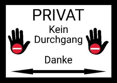 Privat - Kein Durchgang Warnung-Zutrittverboten Schild informativ auffallend nachdr&uuml;cklich schilder selbst gestalten