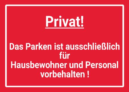 Privat Parkplatz Hinweis Schild informativ auffallend nachdr&uuml;cklich schilder selbst gestalten
