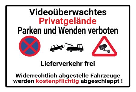 Privatgelände Videoüberwacht Parken-Verkehr Schild kreativ informativ auffallend nachdrücklich schilder selbst gestalten