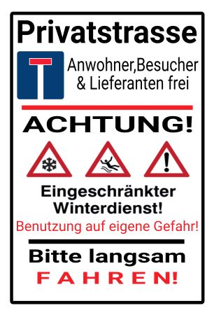 Privatstrasse Hinweis Schild informativ auffallend nachdrücklich schilder selbst gestalten
