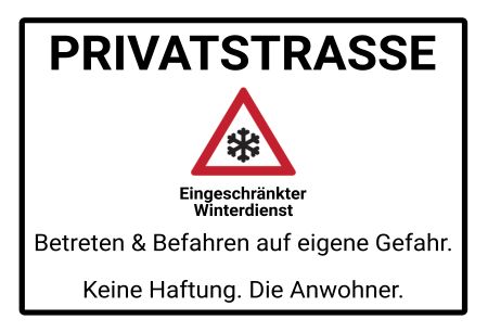 Privatstrasse Hinweis Schild smart kreativ spritzig schilder selbst gestalten