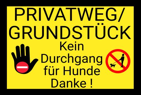PRIVATWEG Warnung-Zutrittverboten Schild kreativ informativ auffallend nachdr&uuml;cklich schilder selbst gestalten