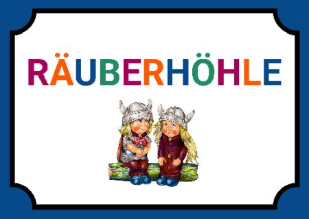 RÄUBERHÖHLE Privat-Pakete Schild smart spritzig schilder selbst gestalten