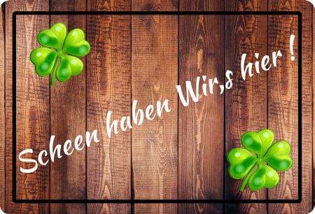 Scheen haben wir's hier! Sprüche Schild spannend bunt kreativ spritzig schilder selbst gestalten