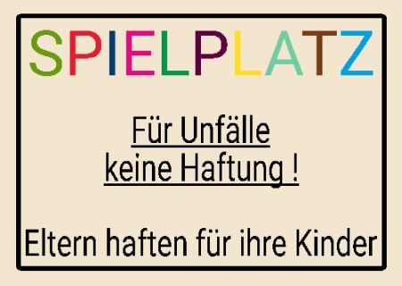 SPIELPLATZ Hinweis Schild bunt kreativ informativ auffallend schilder selbst gestalten