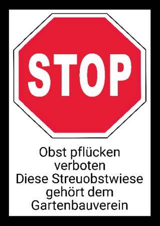 STOP - Obst pfl&uuml;cken verboten Warnung-Zutrittverboten Schild informativ auffallend nachdr&uuml;cklich schilder selbst gestalten