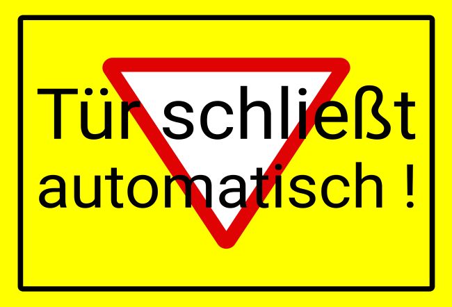 Tür schließt automatisch! Hinweis Schild informativ auffallend schilder selbst gestalten