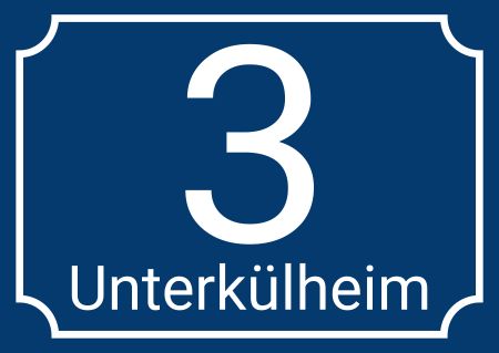 Unterkühlheim Strassen-Hausnummern Schild informativ auffallend schilder selbst gestalten