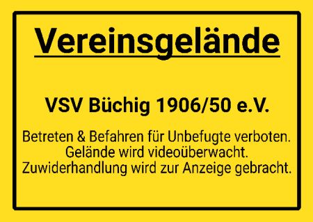 Vereinsgel&auml;nde Warnung-Zutrittverboten Schild informativ auffallend schilder selbst gestalten