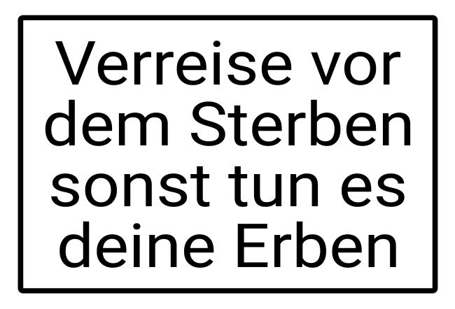 Verreise... Sprüche Schild smart informativ schilder selbst gestalten