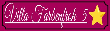 Villa Farbenfroh Firma Schild kreativ spritzig informativ auffallend schilder selbst gestalten