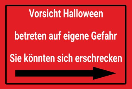 Vorsicht Halloween Wegweiser Schild informativ auffallend schilder selbst gestalten