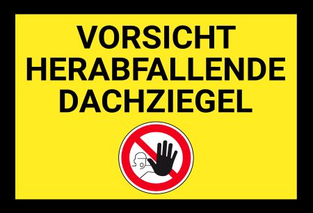 VORSICHT HERABFALLENDE DACHZIEGEL Hinweis Schild smart spritzig informativ schilder selbst gestalten